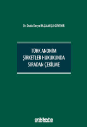 Türk Anonim Şirketler Hukukunda Sıradan Çekilme - 1