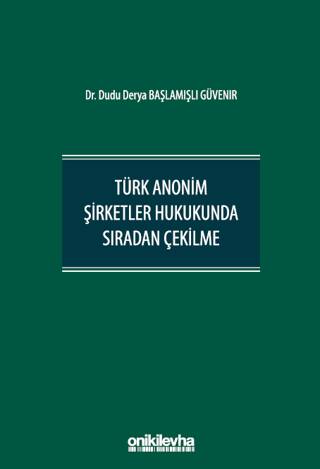 Türk Anonim Şirketler Hukukunda Sıradan Çekilme - 1