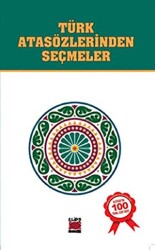 Türk Atasözlerinden Seçmeler - 1