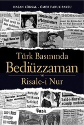 Türk Basınında Bediüzzaman ve Risale-i Nur - 1