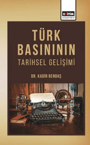 Türk Basınının Tarihsel Gelişimi - 1