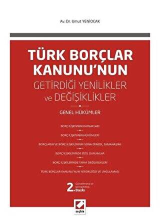 Türk Borçlar Kanunu`nun Getirdiği Değişiklikler ve Yenilikler - 1