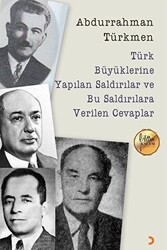 Türk Büyüklerine Yapılan Saldırılar ve Bu Saldırılara Verilen Cevaplar - 1