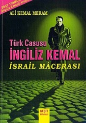 Türk Casusu İngiliz Kemal İsrail Macerası - 1