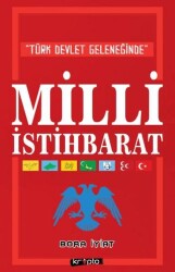 Türk Devlet Geleneğinde Milli İstihbarat - 1