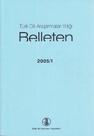 Türk Dili Araştırmaları Yıllığı - Belleten 2005 - 1 - 1