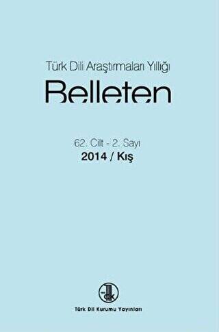 Türk Dili Araştırmaları Yıllığı - Belleten 62. Cİlt - 2. Sayı 2014 - Kış - 1