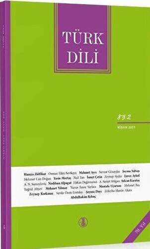 Türk Dili Dergisi Sayı: 832 Nisan 2021 - 1