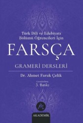 Türk Dili ve Edebiyatı Bölümü Öğrencileri İçin Farsça Grameri Dersleri - 1