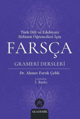 Türk Dili ve Edebiyatı Bölümü Öğrencileri İçin Farsça Grameri Dersleri - 1