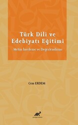 Türk Dili ve Edebiyatı Eğitimi Metin İnceleme ve Değerlendirme - 1