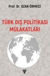 Türk Dış Politikası Mülakatları - 1