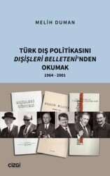 Türk Dış Politikasını Dışişleri Belleteni’nden Okumak 1964 - 2001 - 1