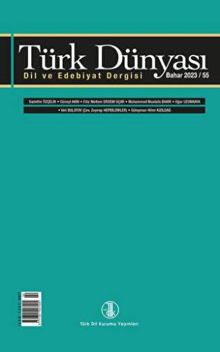 Türk Dünyası Dil ve Edebiyat Dergisi Sayı: 55 Bahar 2023 - 1