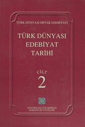 Türk Dünyası Edebiyat Tarihi Cilt: 2 - 1