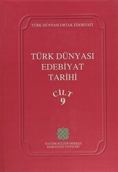 Türk Dünyası Edebiyat Tarihi Cilt: 9 - 1