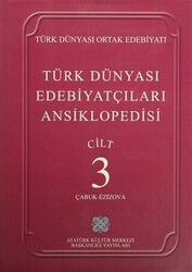 Türk Dünyası Edebiyatçıları Ansiklopedisi Cilt: 3 Çabuk-Ezizova - 1