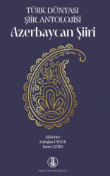 Türk Dünyası Şiir Antolojisi Azerbaycan Şiiri - 1