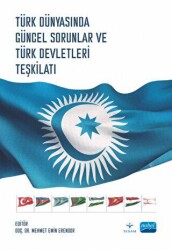 Türk Dünyasında Güncel Sorunlar ve Türk Devletleri Teşkilatı - 1