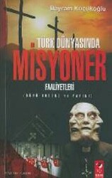 Türk Dünyasında Misyoner Faaliyetleri - 1