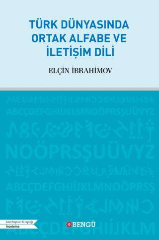 Türk Dünyasında Ortak Alfabe ve İletişim Dili - 1