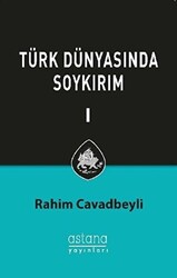 Türk Dünyasında Soykırım Cilt 1 - 1