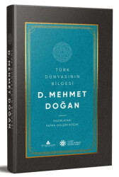 Türk Dünyasının Bilgesi Mehmet Doğan - 1