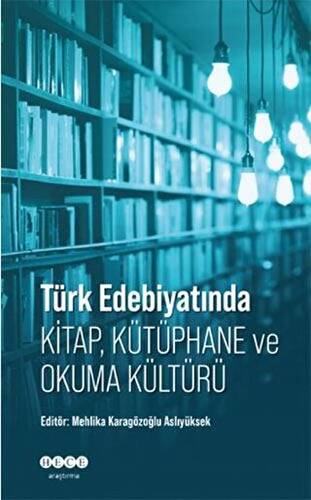 Türk Edebiyatında Kitap, Kütüphane ve Okuma Kültürü - 1