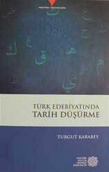 Türk Edebiyatında Tarih Düşürme - 1