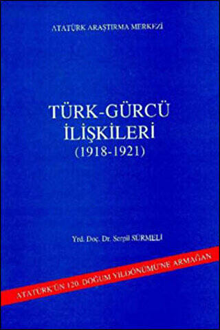 Türk - Gürcü İlişkileri - 1