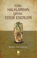 Türk Halklarının Ortak Edebi Eserleri - 1