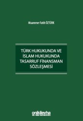 Türk Hukukunda ve İslam Hukukunda Tasarruf Finansman Sözleşmesi - 1