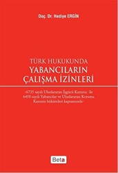 Türk Hukukunda Yabancıların Çalışma İzinleri - 1