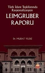 Türk İdare Teşkilatında Rasyonalizasyon Leimgruber Raporu - 1