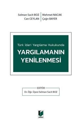 Türk İdari Yargılama Hukukunda Yargılamanın Yenilenmesi - 1