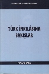 Türk İnkılabına Bakışlar - 1