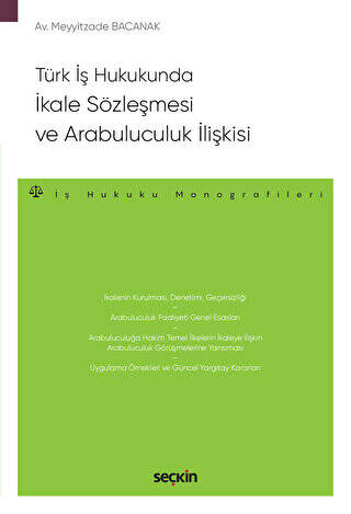 Türk İş Hukukunda İkale Sözleşmesi ve Arabuluculuk İlişkisi - 1