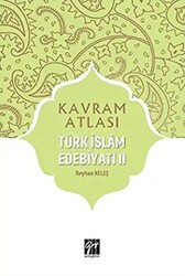 Türk İslam Edebiyatı 2 - Kavram Atlası - 1