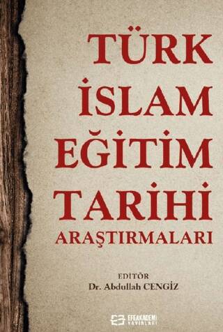 Türk-İslam Eğitim Tarihi Araştırmaları - 1