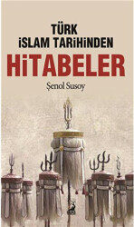 Türk İslam Tarihinden Hitabeler - 1