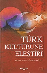 Türk Kültürüne Eleştiri - 1