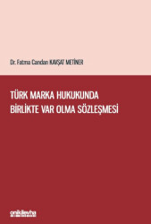 Türk Marka Hukukunda Birlikte Var Olma Sözleşmesi - 1