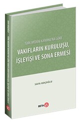 Türk Medeni Kanunu’na Göre Vakıfların Kuruluşu, İşleyişi ve Sona Ermesi - 1