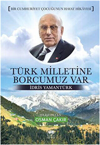 Türk Milletine Borcumuz Var - 1