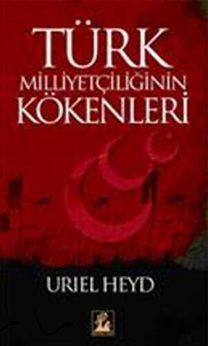 Türk Milliyetçiliğinin Kökenleri - 1