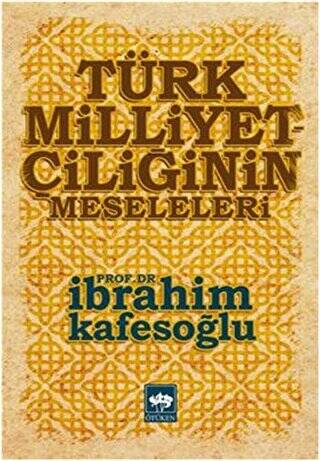 Türk Milliyetçiliğinin Meseleleri - 1