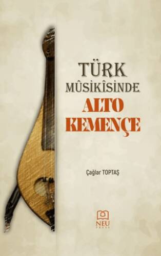 Türk Mûsikîsinde Alto Kemençe - 1