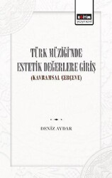 Türk Müziğinde Estetik Değerlere Giriş - 1