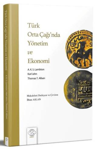 Türk Orta Çağı’nda Yönetim ve Ekonomi - 1