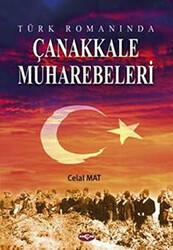 Türk Romanında Çanakkale Muharebeleri - 1